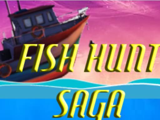 Fish Hunt Saga